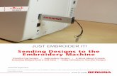 JUST EMBROIDER IT! - BERNINA and... · Sales via mass marketing, sales to retail stores, catalog sales, internet sales, and internet auction sales are strictly prohibited and will