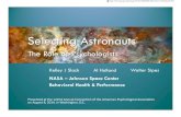 Selecting Astronauts...Selecting Astronauts NASA – Johnson Space Center Behavioral Health & Performance Presented at the 122nd Annual Convention of the American Psychological Association