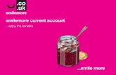 smilemore current account - smile Digital Banking · Active from the moment you open your smilemore current account. Unless you really love engine grease and spanners, breaking down