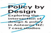 Exploring the intersection of design & policy in Aotearoa ... · commonplace in the design of public services. The premise of Policy by Design was that these approaches can also help