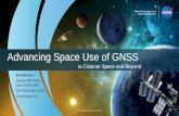 Advancing Space Use of GNSS to Cislunar Space and Beyond · 1 Advancing Space Use of GNSS to Cislunar Space and Beyond Ben Ashman Deputy PNT Policy Lead, NASA GSFC PNT AB 20 Nov.