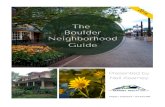 Boulder Neighborhood Guide 2016 - Neil Kearney · KearneyRealty.com SOUTH BOULDER Overview: South Boulder or SoBo is a little different than many of the central and North Boulder