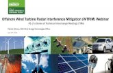 Offshore Wind Turbine Radar Interference …...2020/04/20  · Offshore Wind Turbine Radar Interference Mitigation (WTRIM) Webinar #1 of a Series of Technical Interchange Meetings