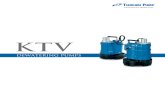 DEWATERING PUMPS - Tsurumi Pump · Slurry pumps that deliver powerful agitation for discharging slurries laden with silt, earth, sand or other particulate The KTV-series of slurry-handling