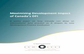 Maximizing Development Impact - Canadian Council for ... · DFIs can promote stability in fragile states by driving new investment and economic growth.3 At their best, DFIs promote