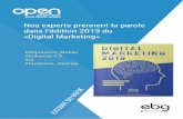 Nos experts prennent la parole dans l’édition 2019 …...Le Book «Marketing Digital» édité par l’EBG, réunit toutes les nouvelles tendances du marché, les chiffres clés,