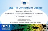 BEST III Consortium Update · 2016-06-24 · BEST III Consortium Update Voluntary Scheme for B iodiversity and E cosystem S ervices in T erritories . of European Overseas . Carole