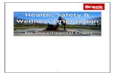Health, Safety & Wellness Orientation - Manual 2016 ... · Health, Safety & Wellness (HSW) strives to empower and enable faculty and staff through supportive and resourceful leadership