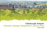 Edinburgh Adapts Climate Change Adaptation Action Plan · Edinburgh, but by adapting we can also help the city to become a greener, healthier, safer and better place to live. The