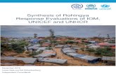 Synthesis of Rohingya Response Evaluations of IOM, UNICEF and … · UNICEF’s Response to the Rohingya Refugee Crisis in Bangladesh, UNICEF, New York, 2018. 5 Synthesis of Rohingya