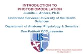 INTRODUCTION TO PHOTOBIOMODULATION...INTRODUCTION TO PHOTOBIOMODULATION Juanita J. Anders, Ph.D. Uniformed Services University of the Health Sciences Department of Anatomy, Physiology