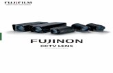 CCTV LENS - fujifilm.eu€¦ · for Security & Surveillance CCTV LENS Fujifilm_CCTV_catalogue_24P_RZ_Final.indd 1 01.06.17 09:41