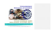 TRAINING REGULATIONS - TESDA NC I.pdf · FCAW welding equipment. The Units of C ompetency comprising this qualification include the following: Code No. BASIC COMPETENCIES 500311101