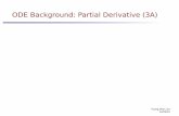 ODE Background: Partial Derivative (3A) - Wikimedia€¦ · ODE Background: Partial Derivative (3A) 5 Young Won Lim 12/23/15 Partial Derivatives Notations Function of one variable