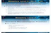 BIOSAFETY LEVEL 2 is similar to Level 1 and is suitable ...elearning.kocw.net/KOCW/document/2015/handong/kwakjinhwan/5.pdf · Biosafety manual specific to lab Training with annual