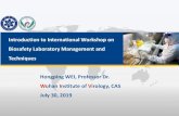 Introduction to International Workshop on Biosafety ...httpAssets)/77340B93E2… · in biosafety level 3 and 4 laboratories 23/119 lab responded, 4 labs reported 15 cases of LAIs