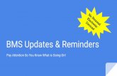 BMS Updates & Reminders … · BMS Updates & Reminders Pay Attention So You Know What is Going On! ersonal onic vices! (7th Grade ONLY) NEW ELECTIVE STARTING- VERY IMPORTANT!!! We