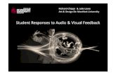student responses to audio visual feedback.ppt · Student Responses to Audio & Visual Feedback. Key issues Art and design students are self selected visual thinkers Chosen subjects