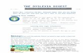 A Newsletter brought to you by Mrs. Lastovica and Mrs ...€¦  · Web viewTHE Dyslexia Digest. A Newsletter brought to you by Mrs. Lastovica and Mrs. Petersen. Vol. 1, Issue 1.