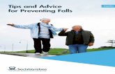 Tips and Advice for Preventing Falls exercising and a good understanding of your medication. This leaflet