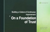 On a Foundation of Trust - WECC a Culture of... · On a Foundation of Trust Building a Culture of Continuous Improvement David W. Bowman. September 2018