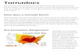 Tornadoes - primarysite-prod-sorted.s3.amazonaws.com€¦ · Tornadoes Did you know that tornadoes are one of the most spectacular forms of ex-treme weather on the planet? A tornado