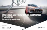 BMW GROUP AND THE FUTURE OF SUSTAINABLE (E)-MOBILITY.€¦ · September 22, 2016. BMW GROUP AND THE FUTURE OF SUSTAINABLE (E)-MOBILITY. LATIN AMERICA CLEAN TRANSPORT FORUM. LEADERSHIP