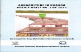 AQUACULTURE IN UGANDA. POLICY BRIEF NO.1 O:F 202aquaticcommons.org/20332/1/policy brief no.1 of 2012.pdf · dissemination ofnon-jargonproducts that can guide sustainable utilization