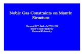 Noble Gas Constraints on Mantle Structure and Convection€¦ · Noble Gas Constraints on Mantle Structure Harvard EPS 260 – MIT12.570 Sujoy Mukhopadhyay Harvard University. He
