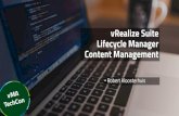 vRealize Suite Lifecycle Manager Content Management · vRealize Suite Lifecycle Manager Content Management •Robert Kloosterhuis. vMA TechCon 2019 #vmatechcon2019 Robert Kloosterhuis