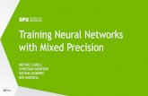 Training Neural Networks with Mixed Precisionon-demand.gputechconf.com/gtc-taiwan/2018/pdf/5-1_Internal Speak… · Training Neural Networks with Mixed Precision MICHAEL CARILLI CHRISTIAN