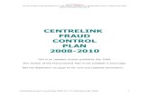 CENTRELINK FRAUD CONTROL PLAN 2008-2010 · Centrelink Fraud Control Plan 2008-10, V2, Published July 2009. 1 CENTRELINK FRAUD CONTROL PLAN 2008-2010 This is an updated version published