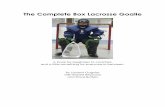 The Complete Box Lacrosse Goalie - SportsEngine The Complete Box Lacrosse Goalie A book for beginners
