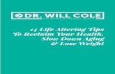 14 Life Altering Tips To Reclaim Your Health, Slow Down ... · 14 Life Altering Tips To Reclaim Your Health, Slow Down Aging & Lose Weight. The United States spends more than $3 trillion