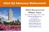 ASLA Q2 Advocacy Websummit€¦ · ASLA Q2 Advocacy Websummit. Agenda • Advocacy Day 2016 Wrap-up – Roxanne Blackwell • Advocacy Day Social Media Wrapup - – Cheyenne Williams