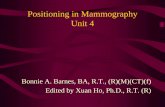 Positioning in Mammography Unit 4docshare01.docshare.tips/files/26187/261879450.pdf · • Screening mammography – Used to detect breast changes in women who have no sign, or symptom,