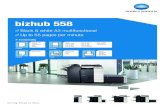 bizhub 558 - Konica Minolta South Africa€¦ · DATASHEET bizhub 558 bizhub 558 A3 multifunctional with 55 ppm b/w. Standard Emperon™ print controller with PCL 6, PCL 5, PostScript