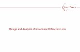 Design and Analysis of Intraocular Diffractive Lens Multifocal intraocular lens implantation is now