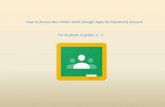 How to Access Your Child’s GAFE [Google Apps for Education ...€¦ · If you get this message, do not panic. We have turned off our students' gmail accounts, just click a new tab