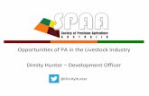 Opportunities of PA in the Livestock Industry Dimity ... · Opportunities of PA in the Livestock Industry . Dimity Hunter – Development Officer @DimityHunter . Electronic ID tags
