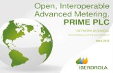 Open, Interoperable Advanced Metering. - EPRI · Open, Interoperable Advanced Metering. PRIME PLC NETWORK BUSINESS Control Systems and Telecommunications April 2015. 2 • PRIME:
