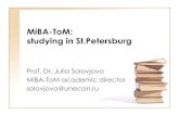 MiBA-ToM: studying in St.Petersburg€¦ · St.Petersburg State University of Economics Large business university: •13 500 students •1100 foreign students (the 6th place in Russia)