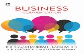 BUSINESS COMMUNICATION€¦ · M. KRISHNA KUMAR Prelims.indd 5 07/06/14 11:50 PM. Prelims.indd 6 07/06/14 11:50 PM. CONTENTS Preface v 1. What is Communication? 1 Introduction 1 Feedback