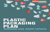 ACHIEVING ZERO ‘WASTE’ EXPORTS - Policy Connect€¦ · Achieving Zero ‘Waste’ Exports: 7: Under half of plastic packaging placed on the market in 2016 was collected for :