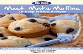 Must-Make Muffins: 12 Easy Muffin - FunkyMunky€¦ · P.S. Enjoy this eCookbook filled with 12 easy muffin recipes for an unforgettable, on-the-go breakfast. Remember, the Must-Make