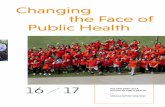 Changing the Face of Public Health - NUS Saw Swee Hock ...€¦ · Changing the Face of Public Health NUS SAW SWEE HOCK SCHOOL OF PUBLIC HEALTH ANNUAL REPORT 2016/2017 16 17. NUS