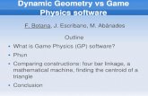 Dynamic Geometry vs Game Physics software · Dynamic Geometry vs Game Physics software F. Botana, J. Escribano, M. Abánades Outline What is Game Physics (GP) software? Phun Comparing