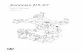 Zenmuse Z15-A7€¦ · The Z15-A7 gimbal has been calibrated specifically for the designated camera and lens before it leaves the factory. Please mount only the designated camera