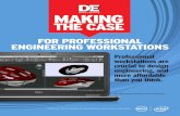 MAKING THE CASE - Digital Engineering€¦ · BY THE NUMBERS. 4 MAKING THE CASE for Professional Engineering Workstations MAKING THE CASE for Professional Engineering Workstations