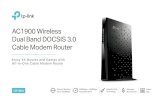 AC1900 Wireless Dual Band DOCSIS 3.0 Cable Modem RouterUS)_V1_Datasheet.pdf · AC1900 Wireless Dual Band DOCSIS 3.0 Cable Modem Router CR1900 Two dedicated CPUs with a 1GHz and 600MHz